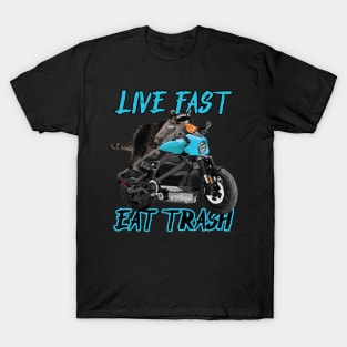 Live Fast Eat Trash, live fast eat trash funny T-Shirt